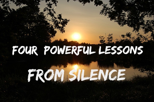 4 lessons from silence