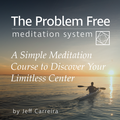 The Problem Free Meditation System