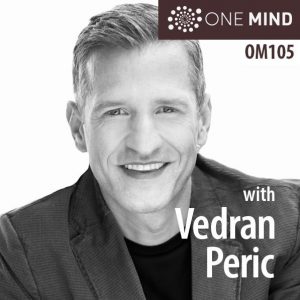 OM105 – Mindset, Meditation, and Flow States with Vedran Peric